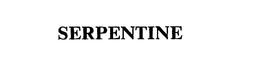 SERPENTINE