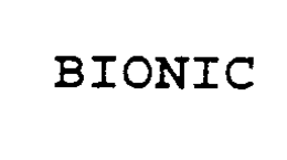 BIONIC