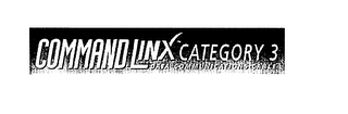 COMMAND LINX CATEGORY 3