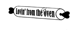 LOVIN FROM THE OVEN