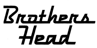 BROTHERS HEAD
