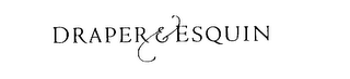 DRAPER & ESQUIN