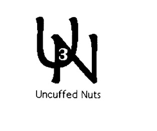 UN3 UNCUFFED NUTS