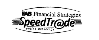 EAB FINANCIAL STRATEGIES SPEEDTR@DE ONLINE BROKERAGE