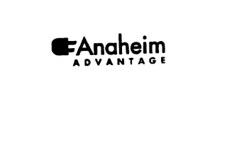 ANAHEIM ADVANTAGE