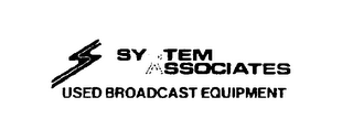 S SYSTEM ASSOCIATES USED BROADCAST EQUIPMENT