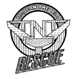 TNT RESCUE MADE IN THE USA