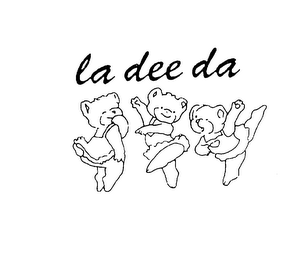 LA DEE DA