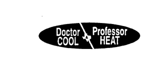 DOCTOR COOL & PROFESSOR HEAT