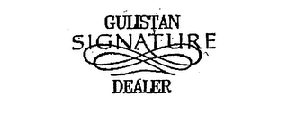 GULISTAN SIGNATURE DEALER
