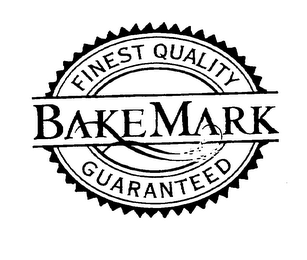 BAKEMARK FINEST QUALITY GUARANTEED