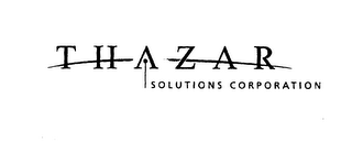 THAZAR SOLUTIONS CORPORATION