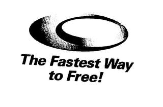 THE FASTEST WAY TO FREE!