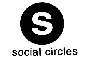 S SOCIAL CIRCLES