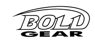 BOLD GEAR