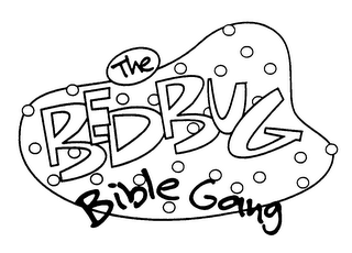 THE BEDBUG BIBLE GANG