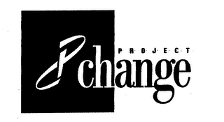 PROJECT CHANGE