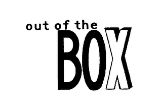 OUT OF THE BOX