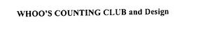 WHOO'S COUNTING CLUB AND DESIGN