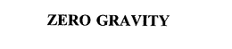 ZERO GRAVITY