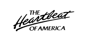 THE HEARTBEAT OF AMERICA
