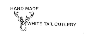 "HAND MADE WHITE TAIL CUTLERY"