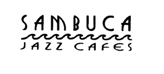 SAMBUCA JAZZ CAFES