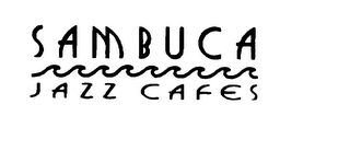 SAMBUCA JAZZ CAFES