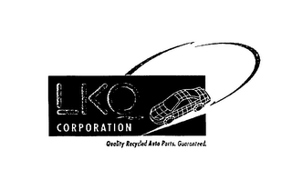 LKQ CORPORATION QUALITY RECYCLED AUTO PARTS GUARANTEED