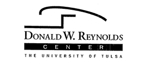 DONALD W. REYNOLDS CENTER THE UNIVERSITY OF TULSA