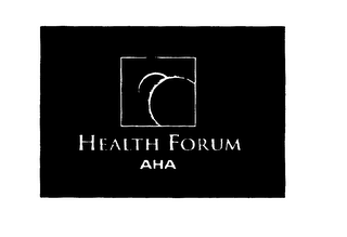 HEALTH FORUM AHA