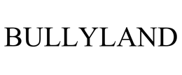 BULLYLAND