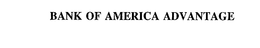 BANK OF AMERICA ADVANTAGE trademark