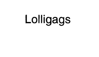 LOLLIGAGS