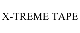 X-TREME TAPE