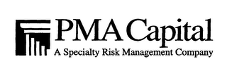 PMA CAPITAL A SPECIALTY RISK MANAGEMENT COMPANY