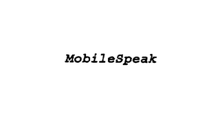 MOBILESPEAK