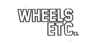 WHEELS ETC.