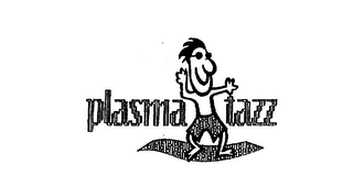 PLASMA-TAZZ