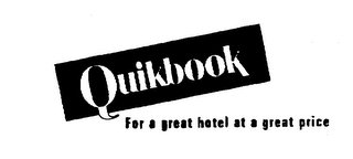 QUIKBOOK FOR A GREAT HOTEL AT A GREAT PRICE
