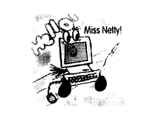MISS NETTY!