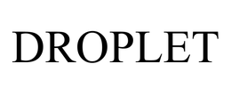 DROPLET