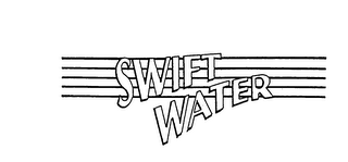 SWIFT WATER