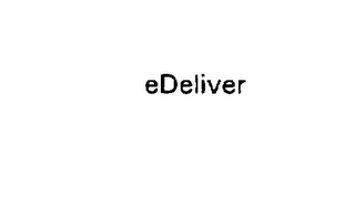 EDELIVER