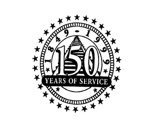 1849-1999 150 YEARS OF SERVICE