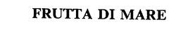 FRUTTA DI MARE