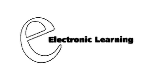 E ELECTRONIC LEARNING