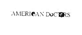 AMERICAN DOCTORS