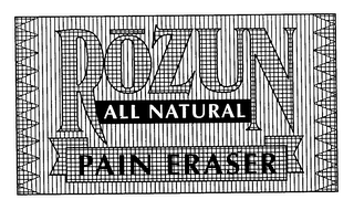 ROZUN ALL NATURAL PAIN ERASER