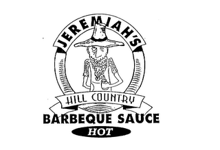 JEREMIAH'S HILL COUNTRY BARBEQUE SAUCE HOT